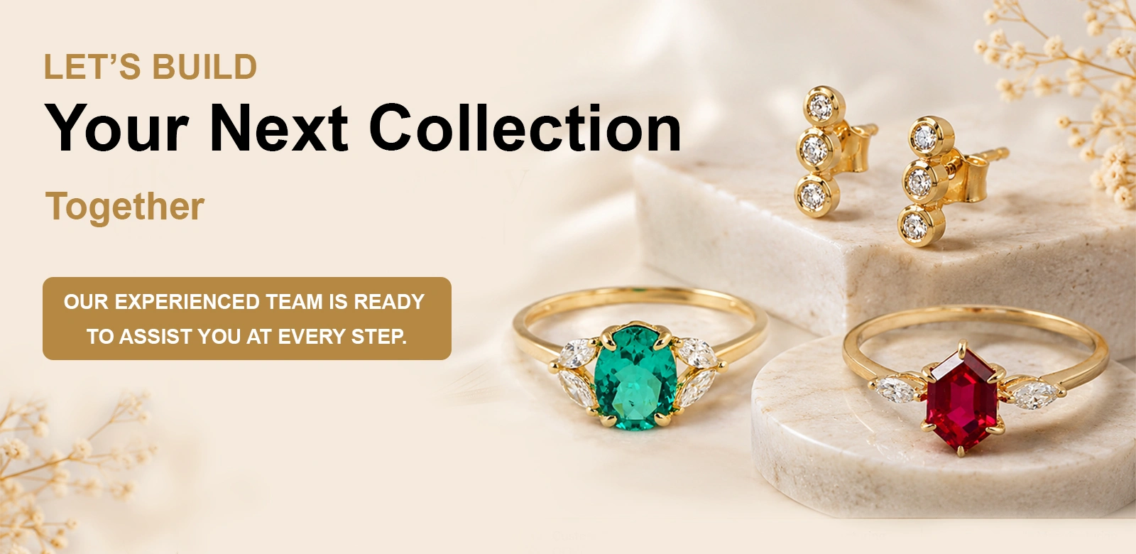 LET'S BUILD Your Next Collection Together