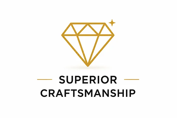 SUPERIOR CRAFTSMANSHIP SUPERIOR CRAFTSMANSHIP