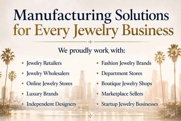 Manufacturing Solutions for Every Jewelry Business