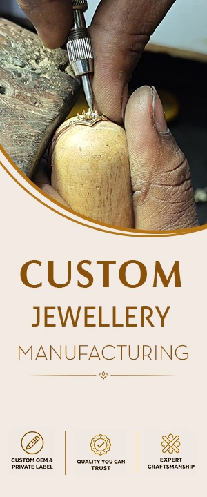 Custom Jewellery Manufacturing